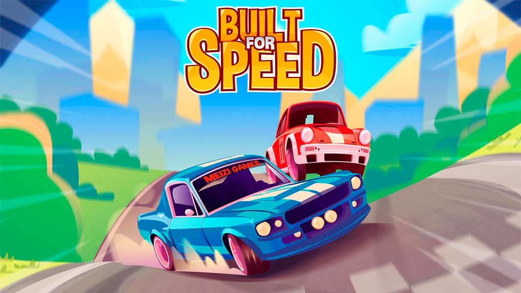 Скачать Built for Speed на Android iOS